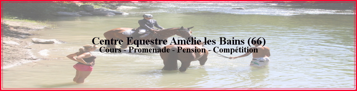 Centre Equestre Amélie les Bains (66)